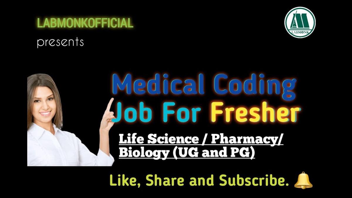 'Video thumbnail for Medical Coding Job for Freshers I Life Science I Pharmacy I Biology I Biotechnology I Labmonk'