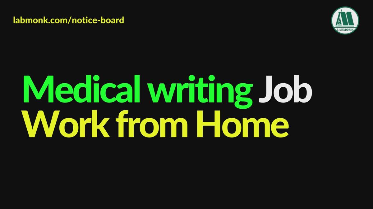 'Video thumbnail for Work From Home Job I Life Sciences I Pharmacy I Medical writing I Remote Work I Labmonk'
