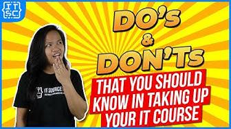 'Video thumbnail for DOS AND DON'TS THAT YOU SHOULD KNOW IN TAKING UP YOUR IT COURSE | INFORMATION TECHNOLOGY TIPS 2021'